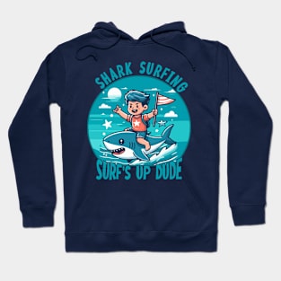 Shark Surfing -Surf's up Dude [boy riding a shark] Hoodie